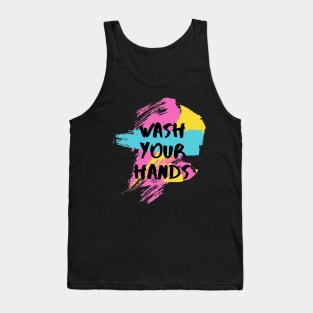 Wash Your Hands Tank Top